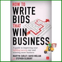 Reason why love ! HOW TO WRITE BIDS THAT WIN BUSINESS: A GUIDE TO IMPROING YOUR BIDDING SUCCESS RA