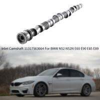 11317563664 Inlet Camshaft Engine Cylinder Head Component for BMW N52 N52N E60 E90 E85 E89