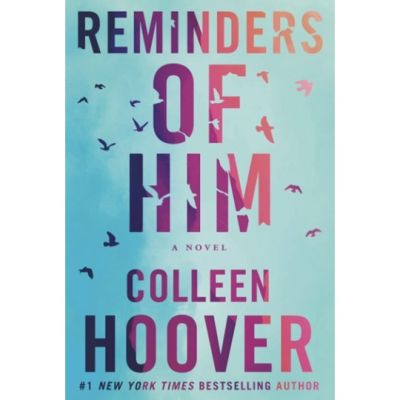 This item will make you feel good. &gt;&gt;&gt; หนังสือภาษาอังกฤษ Reminders of Him: A Novel by Colleen Hoover