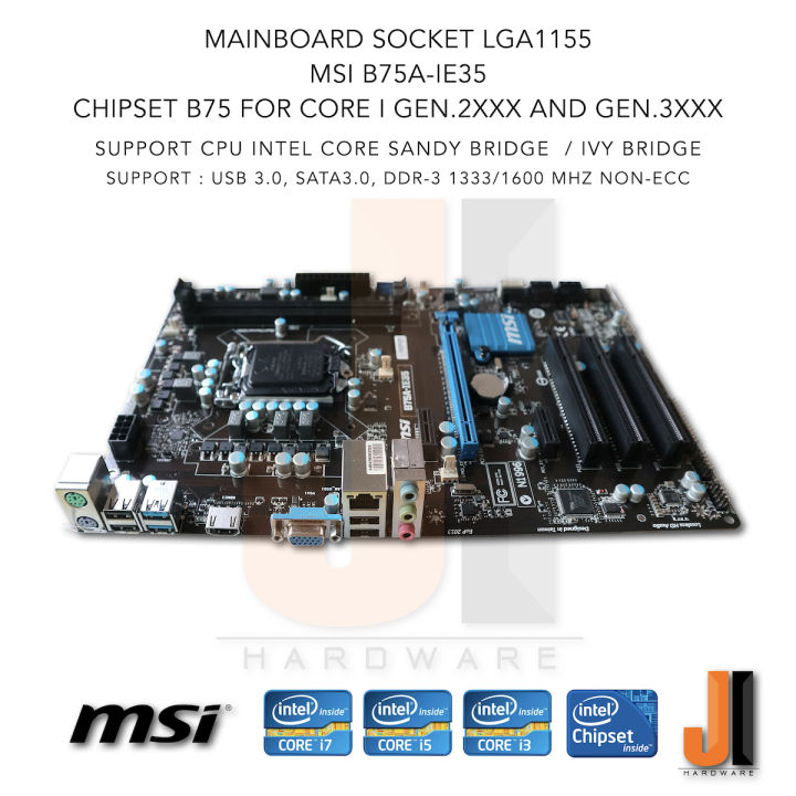 mainboard-msi-b75a-ie35-lga1155-support-intel-core-i-gen-2xxx-and-gen-3xxx-สินค้ามือสองสภาพดีมีฝาหลัง