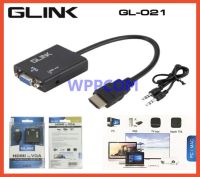 อุปกรณ์แปลงสัญญาณ HD Conversion Cable Adapter HDMI TO VGA+Audio Mini/Micro/HDMI GLINK GL-021 / VGA TO HDMI GL-009