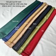 Vải gió -lụa lót vest hàng kiện Hàn 20k m khổ 1.5m không giã
