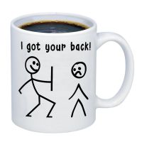 I got your back Coffee Mug 350ml Ceramic Coffee Cup lover Birthday Gift mug