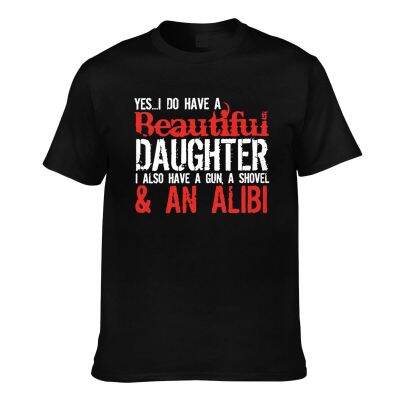 Family S I Do Have A Beautiful Daughter Graphic Novelty Mens Short Sleeve T-Shirt