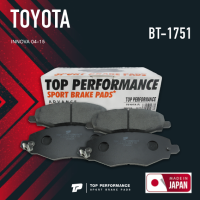 ผ้าเบรคหน้า TOYOTA INNOVA 04-15 หนึ่งชุดมีสี่ชิ้น - TOP PERFORMANCE JAPAN - BT 1751 - ผ้าเบรก ดีสเบรค โตโยต้า อินโนว่า BRAKE PADS