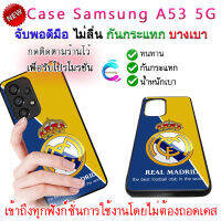 เคสซัมซุง a53 5g เรอัลมาดริด บางเบาพกพาสะดวก caes Samsung a53 5g กันกระแทก ป้องกันรอยขีดข่วน จับพอดีมือทำให้การตกหล่นยากยิ่งขึ้น