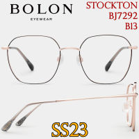 SS23 BOLON กรอบแว่นสายตา รุ่น Stockton BJ7292 B13 [ฺAlloy/β-Titanium] แว่นของญาญ่า แว่นของเจเจ โบลอน แว่นสายตา สายตาสั้น สายตายาว สายตาเอียง