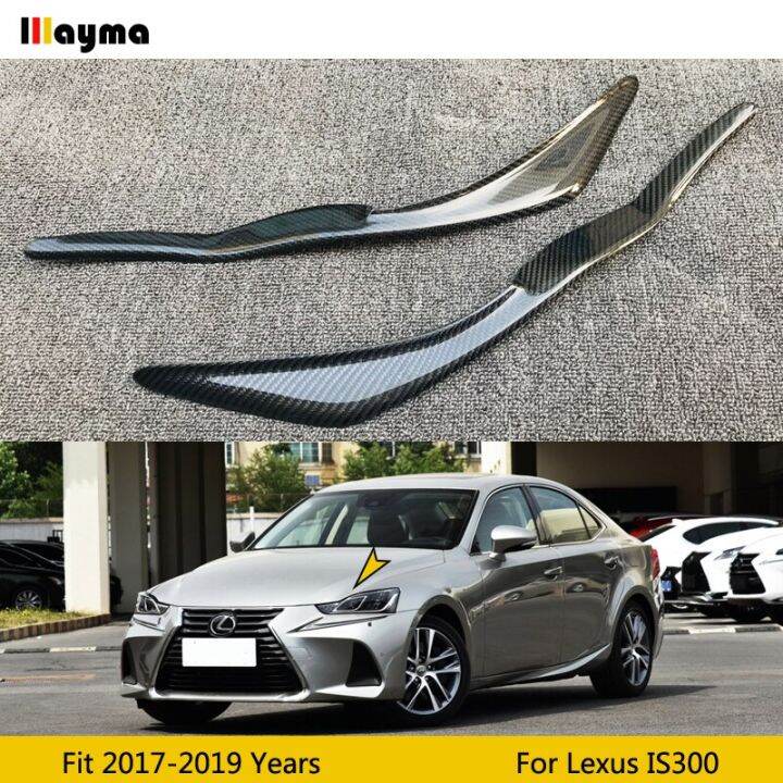 Carbon Fiber Headlight Covers Eyelid For Lexus IS300 2017 2019 Is300h