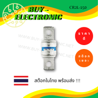 CR2L-150 FUSE 250V 150A