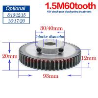 เฟืองเกียร์เฟือง1.5ม. 60ตัน60ฟัน Mod 1.5ความกว้าง12คันคลั๊ชมอเตอร์ไซค์8มม. 10มม. 12มม. 12มม. 12มม. ซี่ขวา45เหล็ก Cnc เกียร์แร็คเกียร์