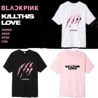 คอลูกเรือเสื้อยืดคอกลมKPOP Blackpink Girlgroup  New Album Kill This Love Logo T Shirt Unisex Tops Teeผ้าฝ้ายแท้
