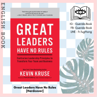 [Querida] หนังสือภาษาอังกฤษ Great Leaders Have No Rules : Contrarian Leadership Principles to Transform Your Team and Business [Hardcover] by Kevin Kruse