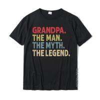 Grandpa The Man The Myth The Legend Gift For Grandfather T-Shirt Plain Male T Shirt Cotton Tees Design