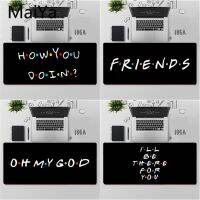 TV series Friends Quote Laptop Computer Mousepad Free Shipping Large Mouse Pad Keyboards Mat