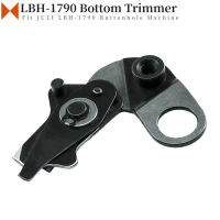 400-04311ด้านล่าง Trimmer สำหรับ JUKI LBH-1790อุตสาหกรรม Buttonhole จักรเย็บผ้าอะไหล่ STRONG H Blade