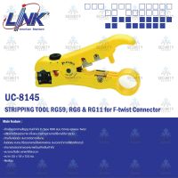 LINK UC-8145 STRIPPING TOOL RG59, RG6 &amp; RG11 for F-twist Connector คีมปอก