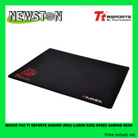 MOUSE PAD (เมาส์แพด) Tt ESPORTS DASHER (RED) (LARGE SIZE) SPEED GAMING GEAR