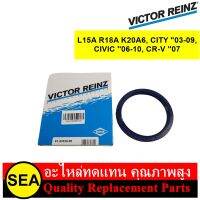 VICTOR REINZ ซีลข้อเหวี่ยงหลัง L15A R18A K20A6, CITY "03-09, CIVIC 06-10, CR-V 07 / HONDA  (1ชิ้น)