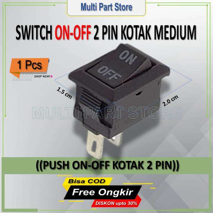 Saklar Switch Push Button On Off 2 Pin Kotak Ukuran Sedang 2 Kaki ...