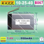 5pcs B067 7.4V 550mAh 102540 PLIB  polymer lithium ion Li ion battery  for