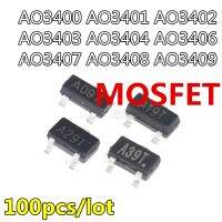 100pcs AO3400 A09T AO3401 A19T AO3402 A29T AO3403 A39T AO3404 A49T AO3406 A69T AO3407 A79T AO3408 A89T AO3409 A99T SOT23 MOSFET