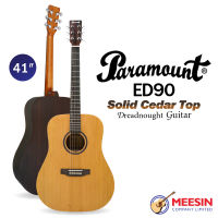 PARAMOUNT รุ่น ED90 กีตาร์โปร่งทรง Dreadnought คอเต็ม Top Solid Cedar ไม้หลังและข้างโรสวูด ให้อารมณ์สุดจะคลาสสิค