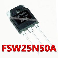 5pcs FSW25N50A TO-3P FSW25N50 TO3P 25N50 25N50A 500V 25A WATTY Electronics