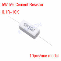 10ชิ้น/ล็อตตัวต้านทานซีเมนต์5W ความต้านทาน5% 0.1 ~ 10K 0.5R 0.1R 1R 10R 100R 0.22 0.33 0.5 1 2 5 8 10 15 20โอห์ม25 30 100 1K 10K 5W10RJ