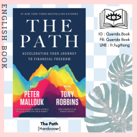 [Querida] หนังสือภาษาอังกฤษ The Path : Accelerating Your Journey to Financial Freedom [Hardcover] by  Peter Mallouk with Tony Robbins
