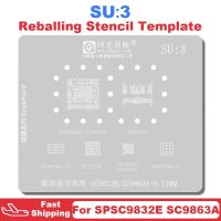 SU3 CPU BGA Reballing ลายฉลุสำหรับ SC9863A SC9832E BGA254 RPM6743 RPM6731 SC3721G SR3595D SR3593A RTM7916 IC ปลูกดีบุก