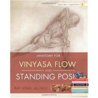 make us grow,! Anatomy for Vinyasa Flow and Standing Poses [Paperback]