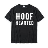 Hoof Hearted Funny Who Farted Pun T-shirt Gag Camisas Hombre Cotton Top T-shirts For Men Leisure T Shirt High Quality Hip Hop - lor-made T-shirts XS-6XL