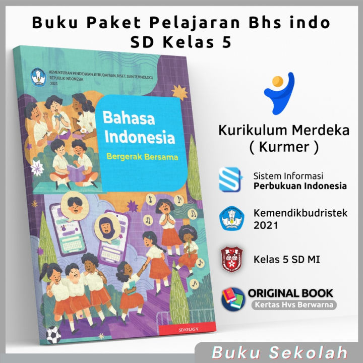 Buku Paket Pelajaran Bahasa Indonesia Bergerak Bersama Kelas Sd Kurikulum Merdeka Belajar