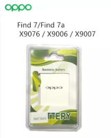 Battery แบตแท้ Oppo Find 7 / Find 7a / X9076 / X9006 / X9007 / BLP569 / รับประกันนาน 3 เดือน