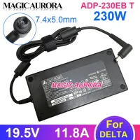 Delta 19.5V 11.8A 230W ของแท้ที่ชาร์จอะแดปเตอร์ AC ADP-230EB T สำหรับ MSI P170M GT72 GT72S GL75 GE73 GT70 16F4แล็ปท็อปการเล่นเกม G750