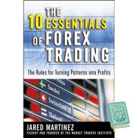 If it were easy, everyone would do it. ! The 10 Essentials of Forex Trading : The Rules for Turning Patterns into Profit [Hardcover] (ใหม่)พร้อมส่ง