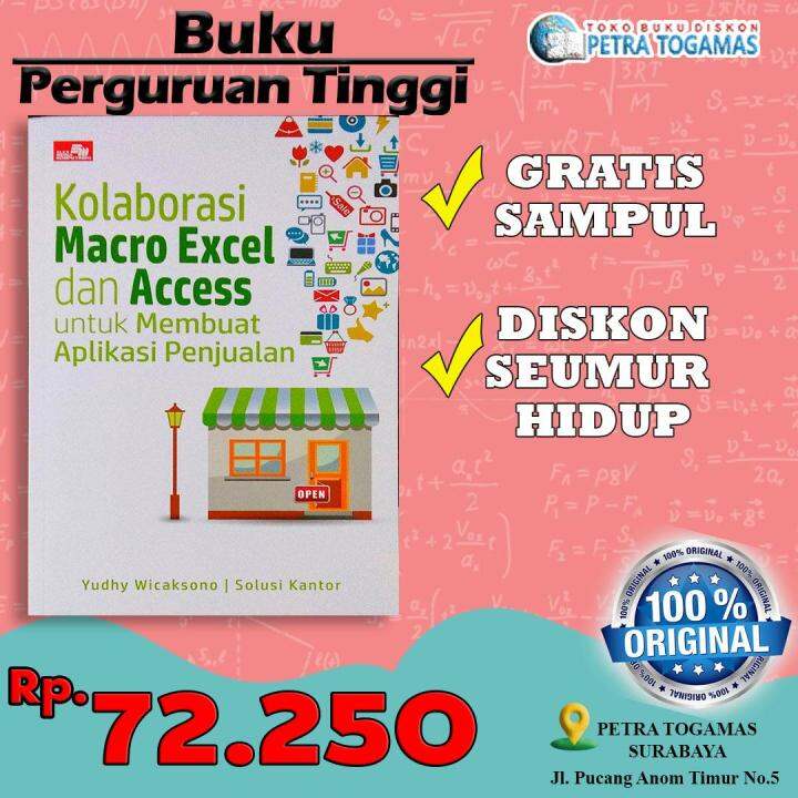 BUKU KOLABORASI MACRO EXCEL DAN ACCESS UNTUK MEMBUAT APLIKASI PENJUALAN ...