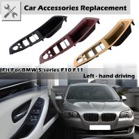 Car Interior Door Handle Panel Fit For BMW 5 series F10 F11 Left Hand Drive LHD Brown Beige Black Power Window Trim Cover