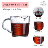 Double-mouth Glass Cup Ounce&amp;Ml แก้วตวง 2 ปาก ขนาด 70 ml