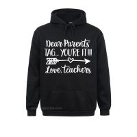 Faddish s Hoodies Dear Parents Tag Youre It Love Teacher Funny Graduation Hoodie Sweatshirts Anime Sweater Design Size XS-4XL