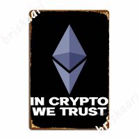 ใน cryptocurrency เราไว้วางใจตลก Ethereum ป้ายโลหะผนังภาพวาดบาร์โรงรถสร้างโปสเตอร์โปสเตอร์ป้ายดีบุก 20 * 30 ซม