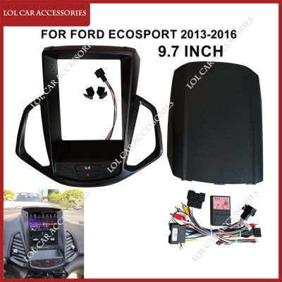 9.7นิ้วสำหรับ Ford Ecosport 2013-2016วิทยุติดรถยนต์แอนดรอยด์ MP5 GPS เครื่องเล่นสเตอริโอ2 Din ส่วนหัวแผงหน้าปัดปลอกคอกันสุนัขเลีย