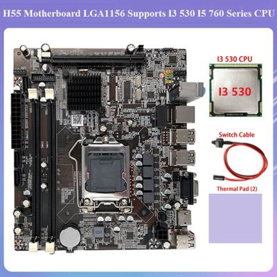 H55 Motherboard Parts LGA1156 Supports I3 530 I5 760 Series CPU DDR3 Memory +I3 530 CPU+Switch Cable+Thermal Pad