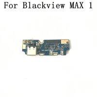 Blackview MAX 1ใหม่ USB Plug Charge Board สำหรับ Blackview MAX 1 Repair Fixing Part Repla