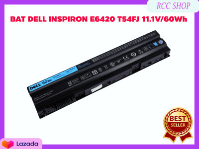 BAT DELL INSPIRON E6420 T54FJ 11.1V/60Wh แท้
