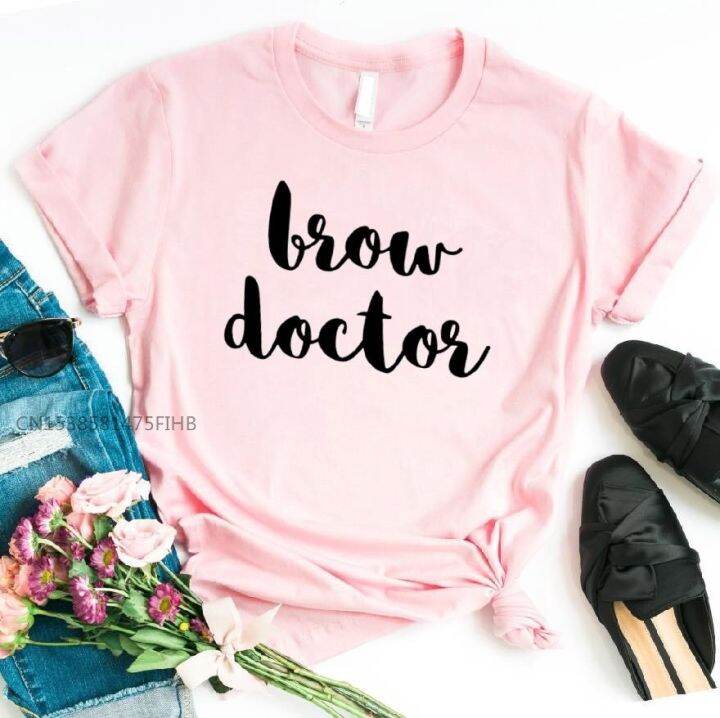 brow-doctor-print-women-basic-tshirt-premium-casual-funny-t-shirt-for-lady-yong-girl-top-tee-hipster