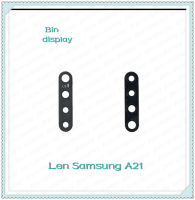 Lens Smsung a21 อะไหล่เลนกล้อง กระจกเลนส์กล้อง กระจกกล้องหลัง Camera Lens (ได้1ชิ้นค่ะ) อะไหล่มือถือ คุณภาพดี Bin Display