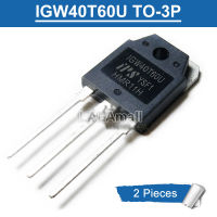 2ชิ้น TO-3P IGW40T60U IGW 40T60U 40T60 1GW40T60U ทรานซิสเตอร์ใหม่แบบดั้งเดิม TO3P 40A/600V IGBT