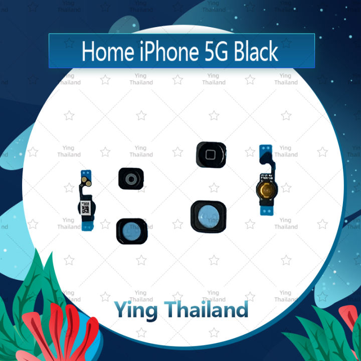 แพรโฮม-iphone-5g-อะไหล่สายแพรปุ่มโฮม-แพรโฮม-home-set-ได้1ชิ้นค่ะ-อะไหล่มือถือ-คุณภาพดี-ying-thailand