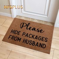 Funny Doormat Decorative Entrance Door Mat Thin 40x60cm Please Hide Packages From Husband Printed TPR Anti-Slip Floor Mat Carpet